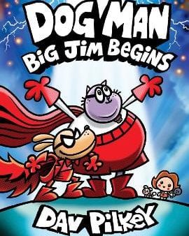 Dav Pilkey: Dog Man 13: Dog Man: Big Jim Begins: A Graphic Novel (Dog Man #13) [2024] hardback Sale