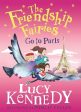 Lucy Kennedy: The Friendship Fairies Go to Paris [2024] hardback Fashion