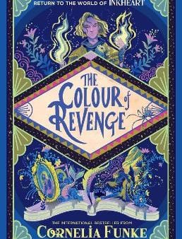 Cornelia Funke: Inkheart 4: The Colour of Revenge HB [2024] hardback Cheap